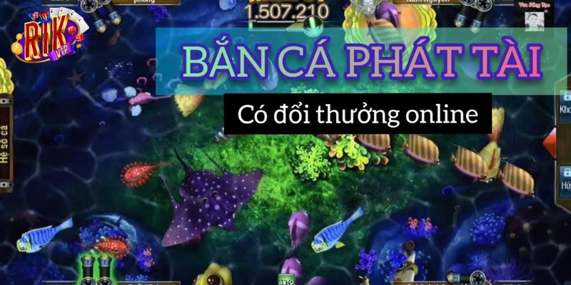 Bắn Cá Phát Tài - Bí Quyết Rinh Lộc Vàng 1 Những ưu điểm nổi bật của bắn cá Phát Tài