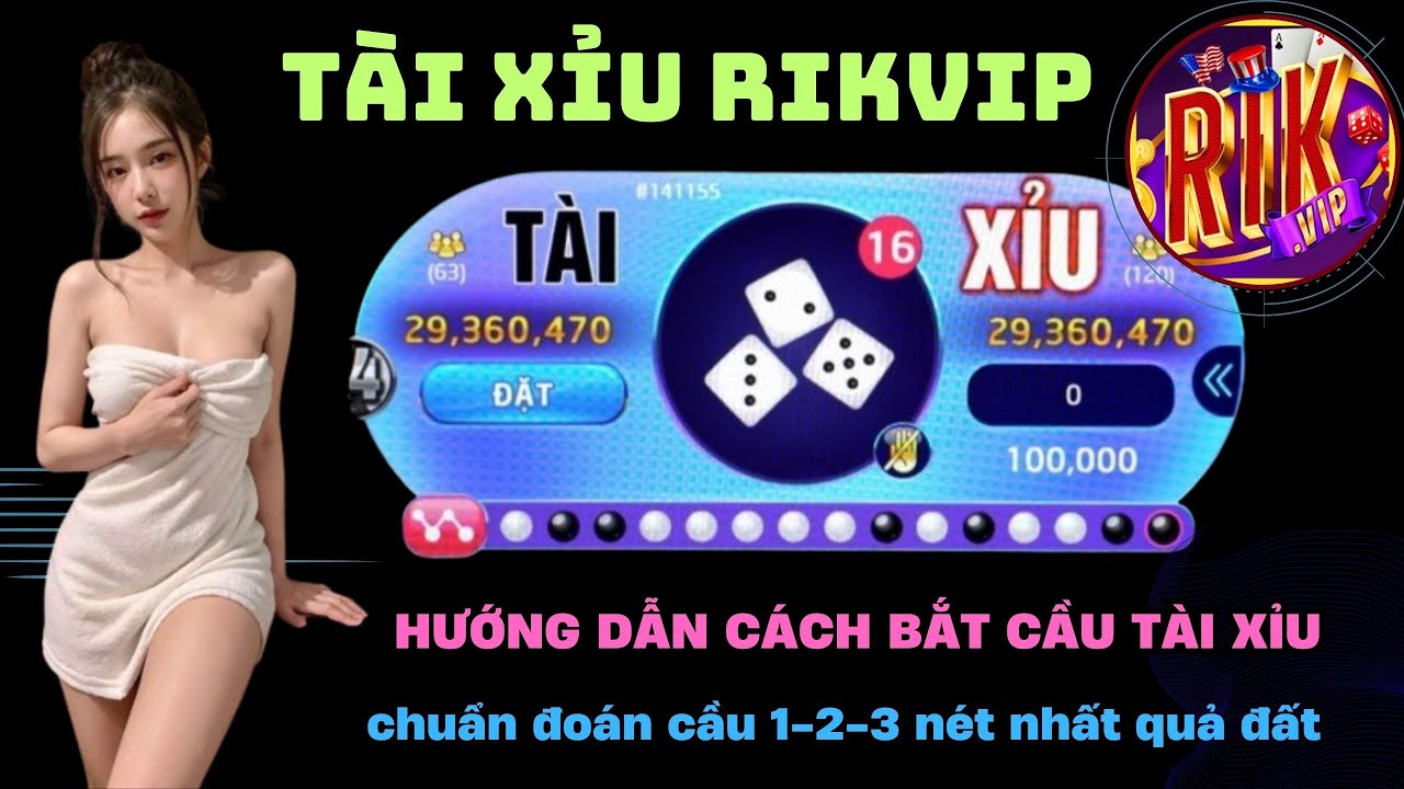 Chiến Thuật "Bách Chiến Bách Thắng" Khi Chơi Tài Xỉu RIKVIP 3 Chiến thuật bắt cầu chơi Tài Xỉu Rikvip thắng lớn